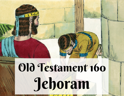 OT 160 - Jehoram